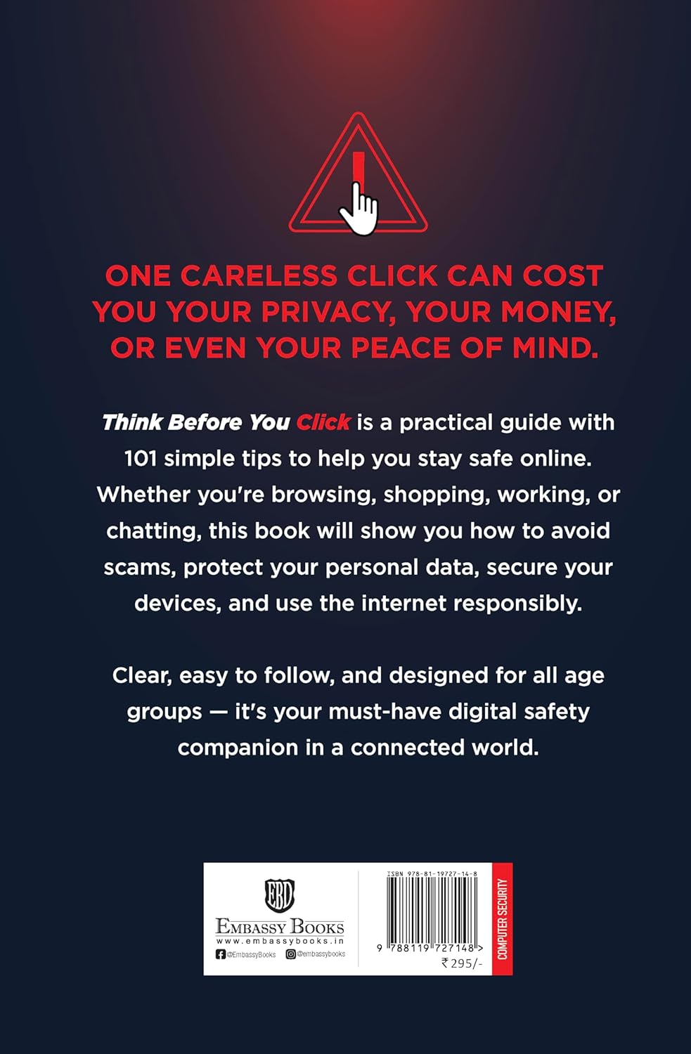 Think Before You Click: 101 Ways To Stay Safe Online