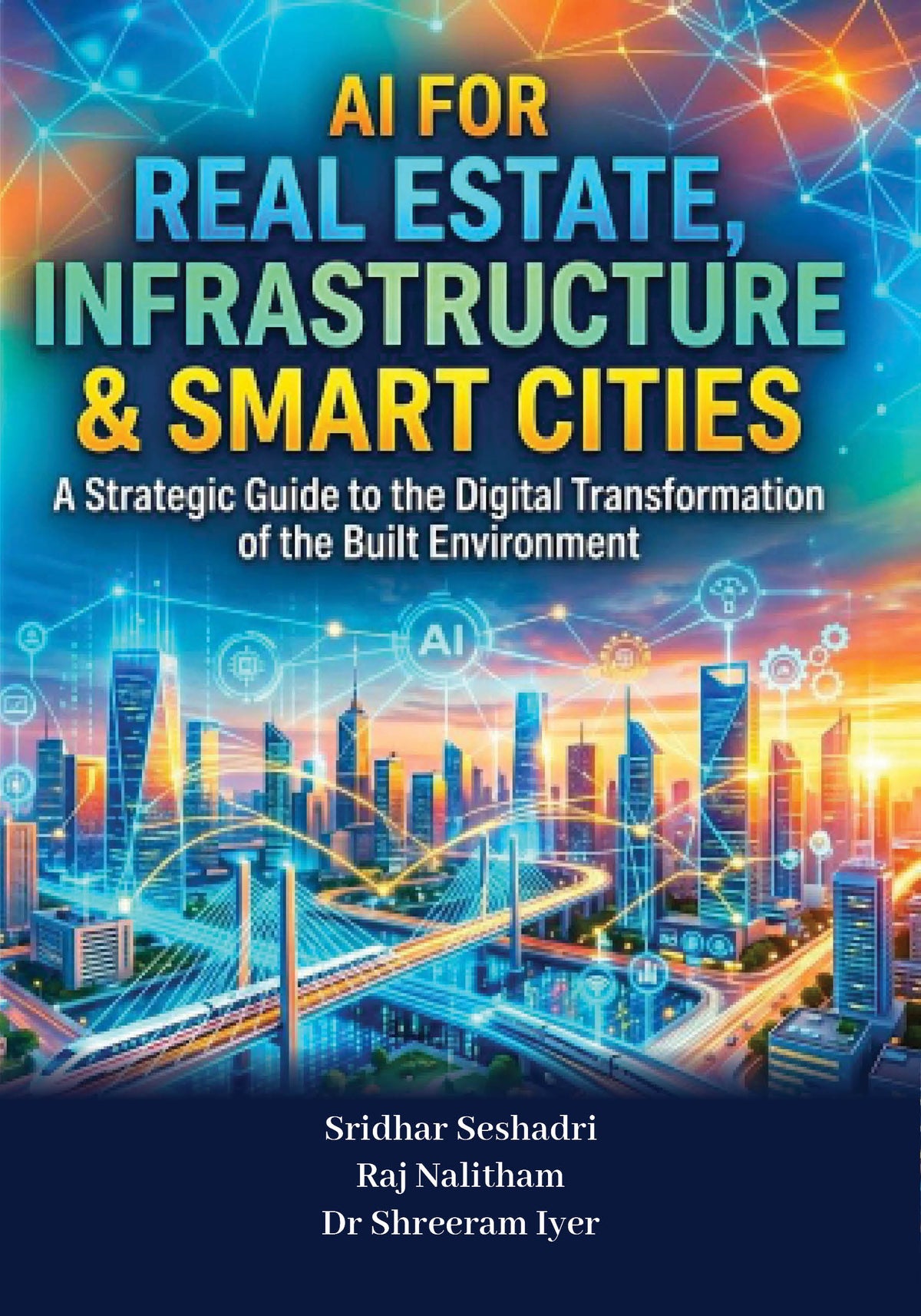 The AI Mega Combo for Civil Engineers and Architects: AI FOR REAL ESTATE, INFRASTRUCTURE & SMART CITIES & GENAI For EVERYONE