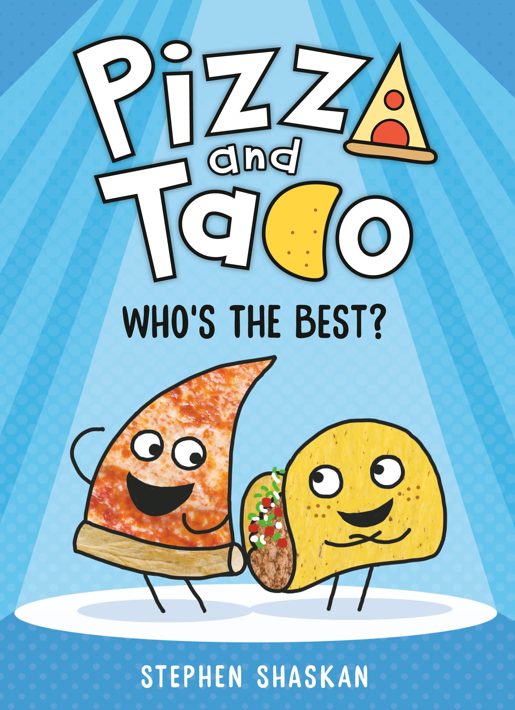 Pizza and Taco Book 1: Whos the Best? (A Graphic Novel)