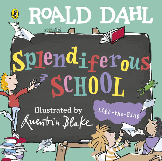 Roald Dahl: Splendiferous School